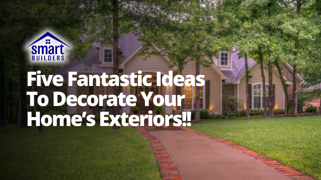 Five-Fantastic-Ideas-To-Decorate-Your-Homes-Exteriors